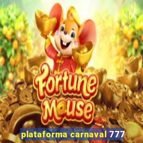 plataforma carnaval 777